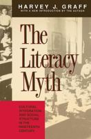 The Literacy Myth: Cultural Integration and Social Structure in the Nineteenth Century 0887388841 Book Cover