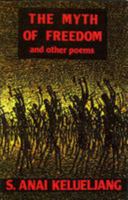 The Myth of Freedom and Other Poems 0901241660 Book Cover