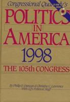 Congressional Quarterly's Politics in America 1998: The 105th Congress (Politics in America) 0871879093 Book Cover