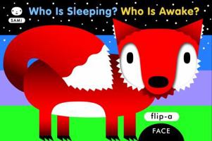 Flip-a Face: Who is Sleeping? Who is Awake? 1609050193 Book Cover