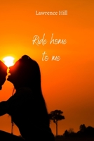 ride home to me 8200215288 Book Cover
