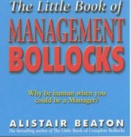 The Little Book of Management Bollocks 0743404130 Book Cover