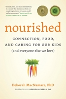 Nourished: Connection, Food, and Caring for Our Kids 0995051240 Book Cover