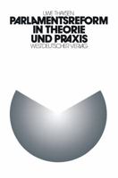 Parlamentsreform in Theorie Und Praxis: Zur Institutionellen Lernfahigkeit Des Parlamentarischen Regierungssystems. Eine Empirische Analyse Der Parlamentsreform Im 5. Deutschen Bundestag 3531111434 Book Cover