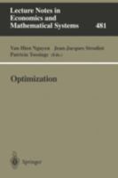Optimization: Proceedings of the 9th Belgian-French-German Conference on Optimization Namur, September 7-11, 1998 (Lecture Notes in Economics and Mathematical Systems) 3540669051 Book Cover
