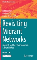 Revisiting Migrant Networks: Migrants and their Descendants in Labour Markets 3030949745 Book Cover