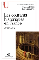 Les courants historiques en France : XIXe-XXe siècles 2200268114 Book Cover