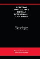 Design of Low-Voltage Bipolar Operational Amplifiers (The Springer International Series in Engineering and Computer Science) 0792393171 Book Cover