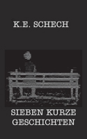 Sieben kurze Geschichten (German Edition) 3750471487 Book Cover