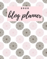 Blog Planner: 2020 Monthly Blogger Management and Strategy Workbook 8”x10” 1679754297 Book Cover