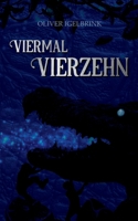 Viermal Vierzehn (German Edition) 375347925X Book Cover