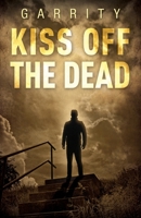 Kiss Off the Dead 1954840241 Book Cover