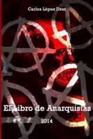 El libro de anarquistas (vol. 1) (Poesía libertaria y social) 1493733508 Book Cover