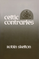 Celtic Contraries (Irish Studies) 0815624794 Book Cover