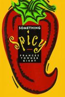 Something Spicy 1476745625 Book Cover