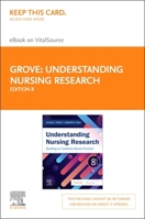 Understanding Nursing Research Elsevier Ebook on VitalSource (Retail Access Card): Building an Evidence-Based Practice 0323826431 Book Cover