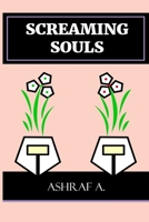 Screaming Souls 1697233953 Book Cover