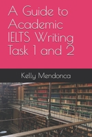 A Guide to IELTS Writing Task 1 and 2 1980667810 Book Cover