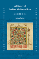 A History of Serbian Mediaeval Law 9004529365 Book Cover