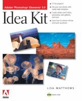 Adobe Photoshop Elements 3.0 Idea Kit 0321270797 Book Cover