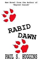 Rabid Dawn 1976558433 Book Cover