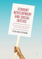 Student Development and Social Change Through Community Engagement: Personal Transformation, Well-Being, and Social Justice 3319574566 Book Cover