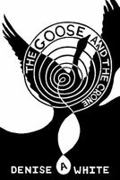 The Goose and the Crone 1452086338 Book Cover