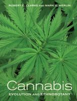 Cannabis: Evolution and Ethnobotany 0520292480 Book Cover