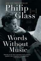 Words Without Music: A Memoir 0871404389 Book Cover