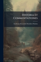 Historia Et Commentationes... 1143708849 Book Cover