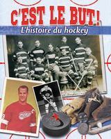 C’est Le But!: L’histoire Du Hockey (Sans Limites) 289579717X Book Cover