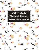 2019 - 2020 Student Planner August 2019 to July 2020 1690882476 Book Cover