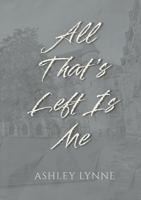 All That's Left Is Me B0HFC41GHQ Book Cover