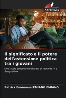 Il significato e il potere dell'astensione politica tra i giovani (Italian Edition) 620772545X Book Cover