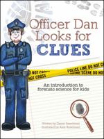 Officer Dan Looks for Clues 0988476606 Book Cover