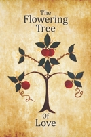 The Flowering Tree Of Love 099965747X Book Cover