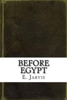 Before Egypt 1974523217 Book Cover