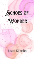 Echoes of Wonder 9916888604 Book Cover