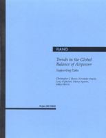 Trends in the Global Balance of Airpower: Supporting Data: Supporting Data 0833016024 Book Cover