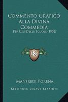 Commento Grafico Alla Divina Commedia: Per Uso Delle Scuole (1902) 1165368285 Book Cover