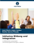 Inklusive Bildung und Integration (German Edition) 6207707753 Book Cover