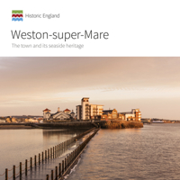 Weston-super-Mare: The Town and its Seaside Heritage 1848024797 Book Cover
