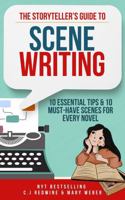 The Storyteller's Guide to Scene Writing: 10 Essential Tips & 10 Must-Have Scenes for Every Novel, How to Write Stronger Scenes, Build Tension, and Keep Readers Hooked B0FPCNHBXF Book Cover