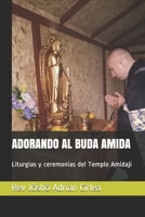 ADORANDO AL BUDA AMIDA: Liturgias y ceremonias del Templo Amidaji B08T46DX75 Book Cover