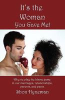 It's the Woman You Gave Me 0881444367 Book Cover