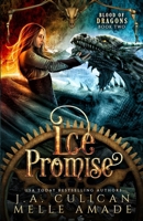 Ice Promise: A Steampunk Dragon Fantasy B0BM3LZWLS Book Cover