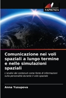 Comunicazione nei voli spaziali a lungo termine e nelle simulazioni spaziali 6202932422 Book Cover