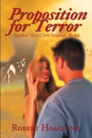 Proposition for Terror: Another Matt Clark Suspense Novel 059520418X Book Cover