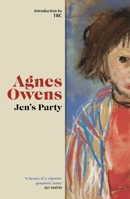 Jen's Party (Agnes Owens Centenary Editions) 1846977037 Book Cover