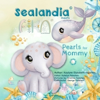 Sealandia Meets FIKA, Pearls for Mommy: Easy to Read Picture New Trend Book for Infants, Babies, Newborns, Toddlers, Children and Kids Ages 0-6 Years B0CWV7C6PV Book Cover